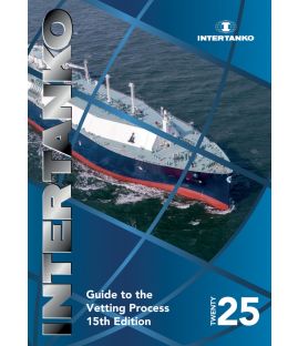 INTERTANKO Guide to the Vetting Process - 15th Edition, 2025