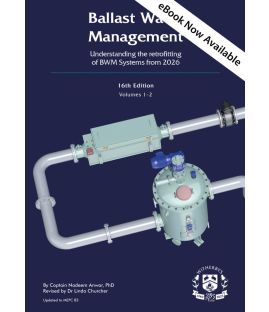 Ballast Water Management Understanding the retrofitting of BWM Systems from 2026, 16th Edition, Volumes 1 and 2