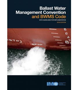 BWM Convention and BWMS Code with Guidelines for Implementation, 2018 Edition 