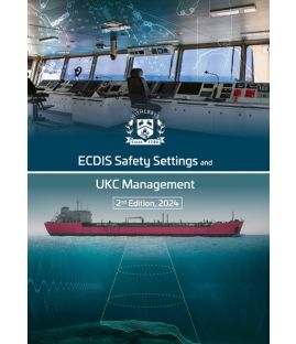  ECDIS Safety Settings and UKC Management 2nd Edition, 2024