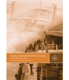 Guidance Manual for Tanker Structures - Consolidated Edition 2024