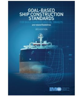 Goal-based Ship Construction Standards, 2013 Edition