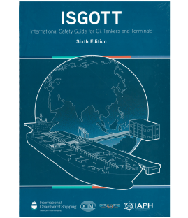 ISGOTT International Safety Guide for Oil Tankers and Terminals