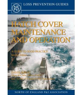 Hatch Cover Maintenance and Operation: A Guide to Good Practice (Second Edition)