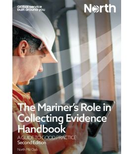 The Mariner's Role in Collecting Evidence Handbook - A Guide to Good Practice, Second Edition