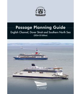 Passage Planning Guide - English Channel, Dover Strait and Southern North Sea (2024-25 Edition) 